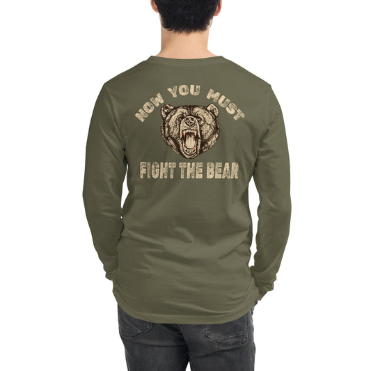 Fight The Bear - Unisex Long Sleeve Tee